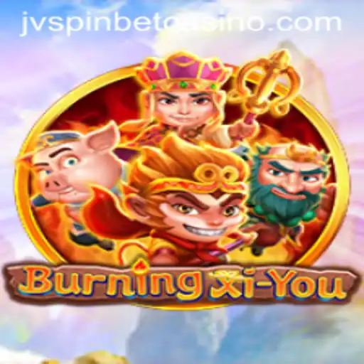 BurningXiYou: A Fiery Journey Through Ancient Lore