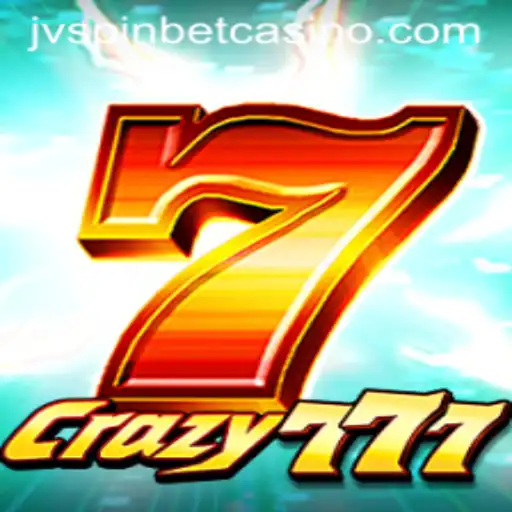 Crazy777: The Electrifying Experience in JVSPIN BET