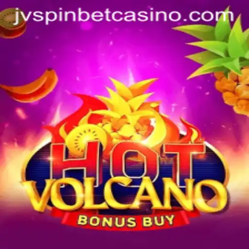 Exploring the Thrills of HotVolcanoBonusBuy with JVSPIN BET