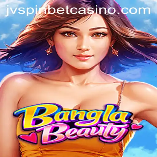 Exploring the Exhilarating World of BanglaBeauty on JVSPIN BET
