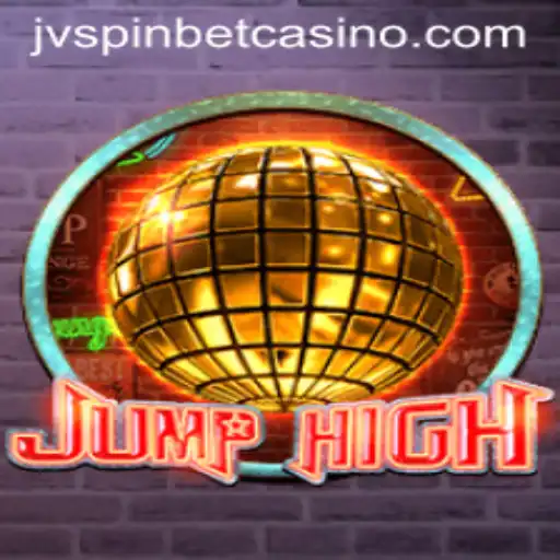 Discover the Thrilling World of JumpHigh: A Guide to JVSPIN BET's Latest Adventure