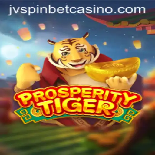 Experience the Thrill of ProsperityTiger with JVSPIN BET